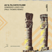 Thumbnail for the Aly & Fila - Somebody Loves You (Paul Thomas Remix) link, provided by host site