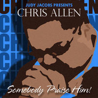 Thumbnail for the Chris Allen - Somebody Praise Him link, provided by host site