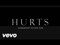 Thumbnail for the Hurts - Somebody To Die For link, provided by host site