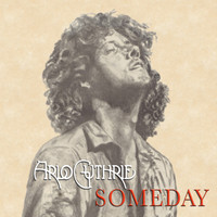 Thumbnail for the Arlo Guthrie - Someday link, provided by host site
