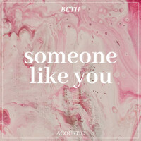 Thumbnail for the Beth - Someone Like You (Acoustic) link, provided by host site