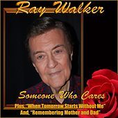 Thumbnail for the Ray Walker - Someone Who Cares link, provided by host site