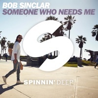 Thumbnail for the Bob Sinclar - Someone Who Needs Me link, provided by host site