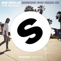 Thumbnail for the Bob Sinclar - Someone Who Needs Me (The Remixes) link, provided by host site