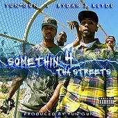 Thumbnail for the Yun-Gun - Somethin' 4 the Streets link, provided by host site