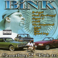 Thumbnail for the Bink - Something 2 Ride To link, provided by host site