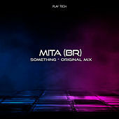 Thumbnail for the M.I.T.A. - Something link, provided by host site