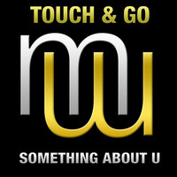 Thumbnail for the Touch - Something About U (Radio edit) link, provided by host site
