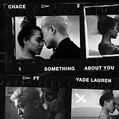 Thumbnail for the Chace - Something About You link, provided by host site