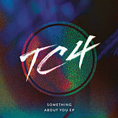 Thumbnail for the TC4 - Something About You link, provided by host site