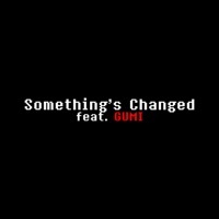 Thumbnail for the CreepP - Something Changed link, provided by host site