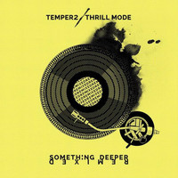 Thumbnail for the Temper2 - Something Deeper Remixed link, provided by host site