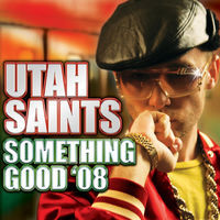 Thumbnail for the Utah Saints - Something Good '08 (Warren Clarke Radio Edit) link, provided by host site