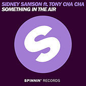 Thumbnail for the Sidney Samson - Something In The Air link, provided by host site