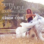 Thumbnail for the Cierra Sample - Something Real (Crash Cove Remix) link, provided by host site