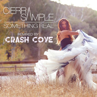 Thumbnail for the Cierra Sample - Something Real (Crash Cove Remix) link, provided by host site