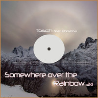 Thumbnail for the Tosch - Somewhere Over the Rainbow 2k11 link, provided by host site