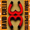 Thumbnail for the David Cuello - Soñar Despiertos link, provided by host site