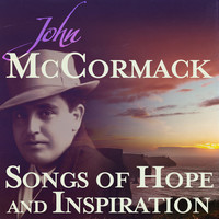 Thumbnail for the John McCormack - Songs of Hope and Inspiration link, provided by host site