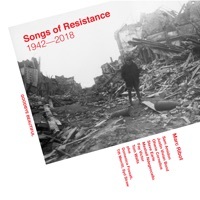Thumbnail for the Marc Ribot - Songs of Resistance 1942-2018 link, provided by host site