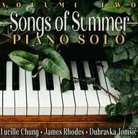 Thumbnail for the Lucille Chung - Songs of Summer: Piano Solo, Vol. 2 link, provided by host site