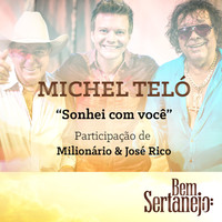 Thumbnail for the Michel Teló - Sonhei Com Você link, provided by host site