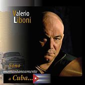 Thumbnail for the Valerio Liboni - Sono momentaneamente a Cuba link, provided by host site