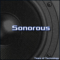 Thumbnail for the Tears of Technology - Sonorous link, provided by host site