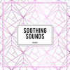 Thumbnail for the Soothing Sounds - Soothing Sounds link, provided by host site