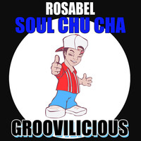 Thumbnail for the Rosabel - Soul Chu Cha link, provided by host site