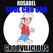 Thumbnail for the Rosabel - Soul Chu Cha link, provided by host site