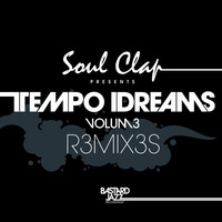 Thumbnail for the Soul Clap - Soul Clap Presents Tempo Dreams, Vol. 3 (Remixes) link, provided by host site