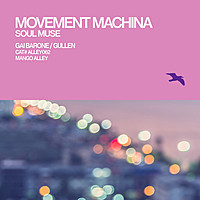 Thumbnail for the Movement Machina - Soul Muse link, provided by host site