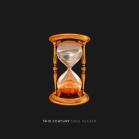 Thumbnail for the This Century - Soul Sucker link, provided by host site