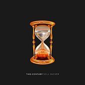 Thumbnail for the This Century - Soul Sucker link, provided by host site