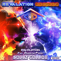 Thumbnail for the Revalation - SOULZ COLLIDE link, provided by host site