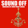 Thumbnail for the John Philip Sousa - Sound Off link, provided by host site