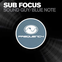 Thumbnail for the Sub Focus - Soundguy / Bluenote link, provided by host site
