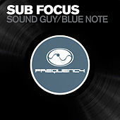 Thumbnail for the Sub Focus - Soundguy/ Bluenote link, provided by host site