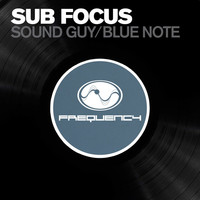 Thumbnail for the Sub Focus - Soundguy/ Bluenote link, provided by host site