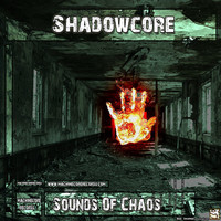 Thumbnail for the Shadowcore - Sounds Of Chaos link, provided by host site