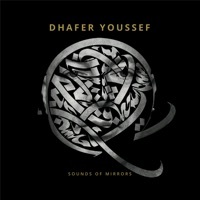 Thumbnail for the Dhafer Youssef - Sounds of Mirrors link, provided by host site