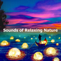 Thumbnail for the Sounds of Nature Relaxation - Sounds of Relaxing Nature link, provided by host site