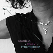 Thumbnail for the Micropixie - Sounds So Different link, provided by host site