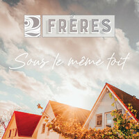 Thumbnail for the 2Frères - Sous le même toit link, provided by host site