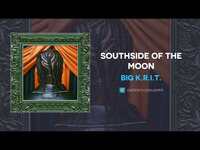 Thumbnail for the Big K.R.I.T. - Southside of the Moon link, provided by host site