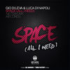 Thumbnail for the Gio di Leva - Space (All I Need) link, provided by host site