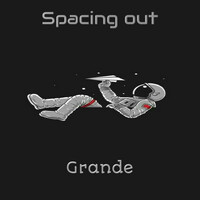 Thumbnail for the Grande - Spacing Out link, provided by host site