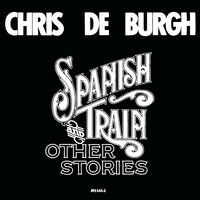 Thumbnail for the Chris de Burgh - Spanish Train And Other Stories link, provided by host site