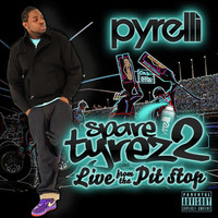Thumbnail for the Pyrelli - Spare Tyrez 2: Live from Tha Pit-Stop link, provided by host site